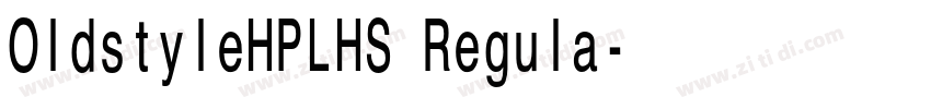 OldstyleHPLHS Regula字体转换